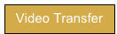 Video Transfer